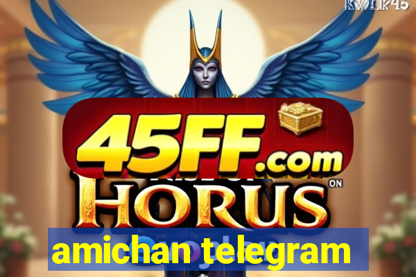 amichan telegram